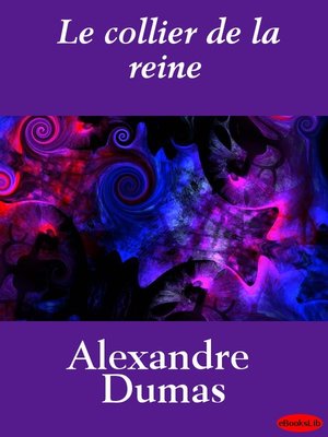 cover image of Le Collier de la Reine, Volume 1 & Volume 2